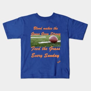 Blood Makes the Grass Grow Strong Kids T-Shirt